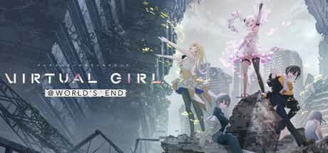 拟女孩：世界尽头 虚拟女友 @ 世界末日 VIRTUAL GIRL WORLD'S END